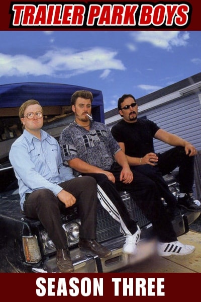 Trailer Park Boys - Season 3