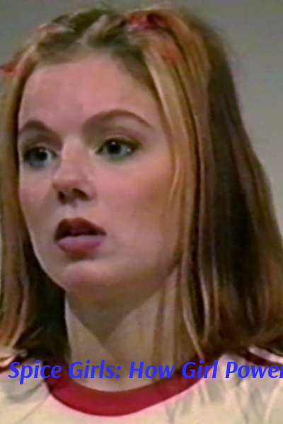 Spice Girls: How Girl Power Changed Britain - Season 1