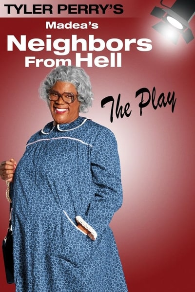 Madeas Neighbors from Hell