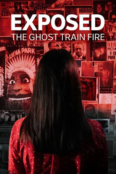 Exposed: The Ghost Train Fire - Season 2